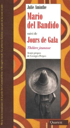 Mario del bandido (suivi de) Jours de Gala