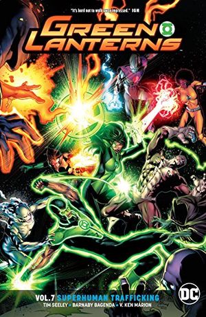 Green Lanterns (2016-) Vol. 7: Superhuman Trafficking