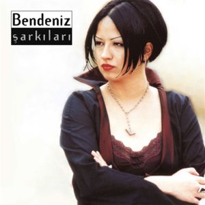 Bendeniz Şarkıları