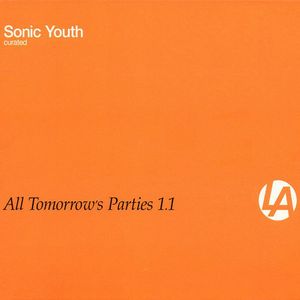 All Tomorrow’s Parties 1.1
