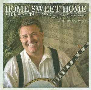 Home Sweet Home: Civil War Era Songs