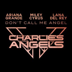 Don’t Call Me Angel (Charlie’s Angels) (OST)