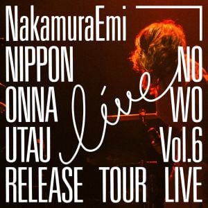 “NIPPONNO ONNAWO UTAU Vol. 6” RELEASE TOUR LIVE! (Live)