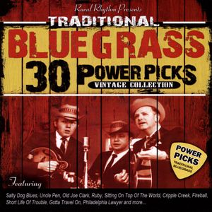 30 Traditional Bluegrass Power Picks: Vintage Collection