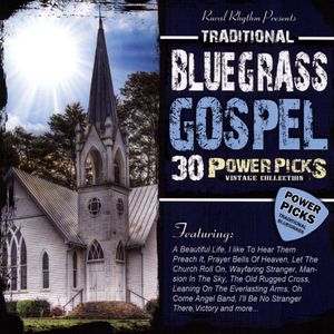 30 Traditional Bluegrass Gospel Power Picks: Vintage Collection