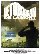Affiche Le Toboggan de la mort