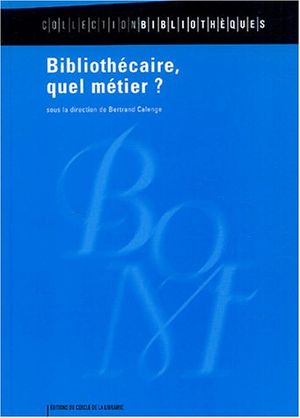 Bibliothécaire, quel métier ?