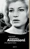 Michelangelo Antonioni, d’un regard à l’autre