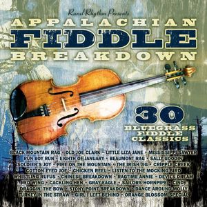 Appalachian Fiddle Breakdown: 30 Bluegrass Fiddle Classics