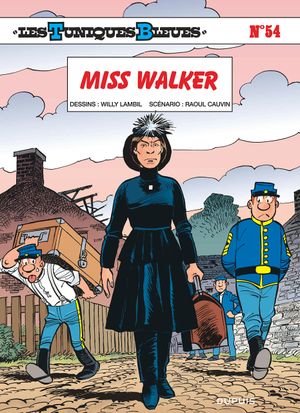 Miss Walker - Les Tuniques bleues, tome 54