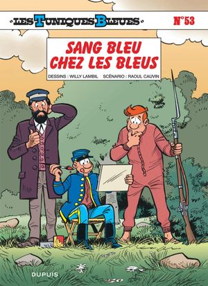 Sang bleu chez les Bleus - Les Tuniques bleues, tome 53