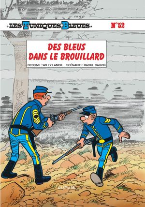 Des bleus dans le brouillard - Les Tuniques bleues, tome 52