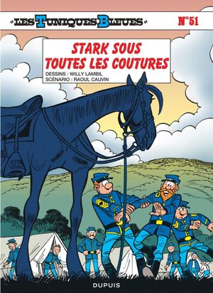 Stark sous toutes les coutures - Les Tuniques bleues, tome 51