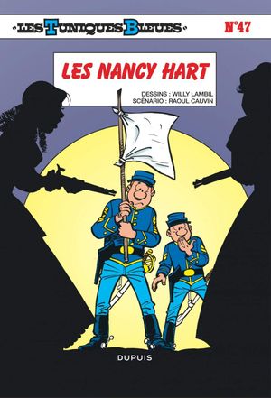 Les Nancy Hart - Les Tuniques bleues, tome 47