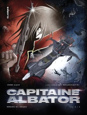 Capitaine Albator - Mémoires de l'Arcadia, tome 2
