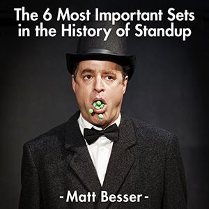 The 6 Most Important Sets in the History of Standup