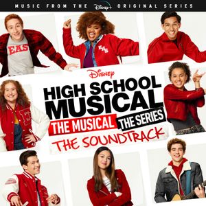 High School Musical: The Musical: The Series: The Soundtrack: Music From the Disney+ Original Series (OST)