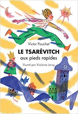 Le Tsarévitch aux pieds rapides