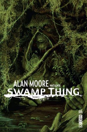 Alan Moore présente Swamp Thing, tome 2