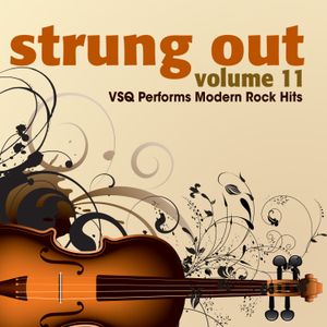 Strung Out, Vol. 11: VSQ Performs Modern Rock Hits