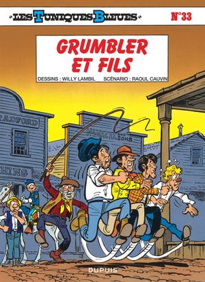 Grumbler et fils - Les Tuniques bleues, tome 33