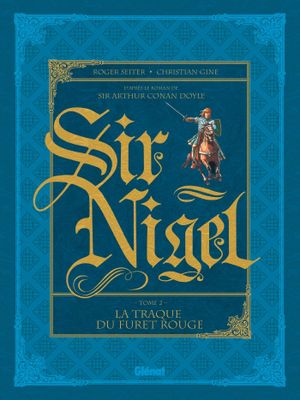 La Traque du Furet Rouge - Sir Nigel, tome 2