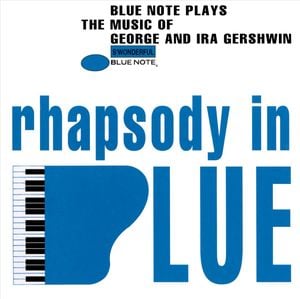 Rhapsody in Blue: Music of George & Ira Gershwin