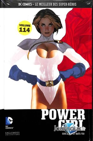 Power Girl : Sois belle et bats-toi - DC Comics, Le Meilleur des Super-Héros, tome 114