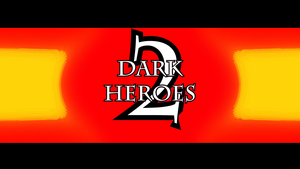 Dark Heroes 2