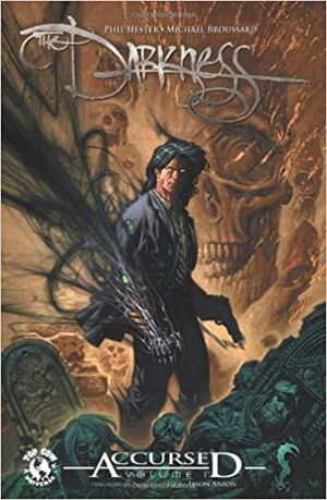 The Darkness Accursed Volume 1