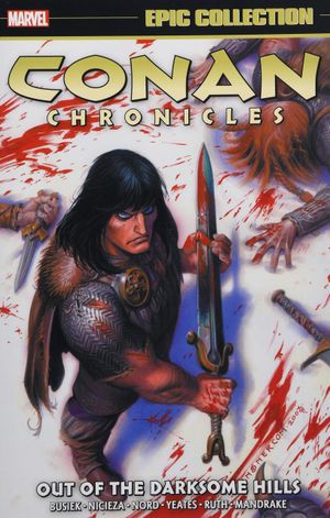 Conan Chronicles Epic Collection: Out of the Darksome Hills