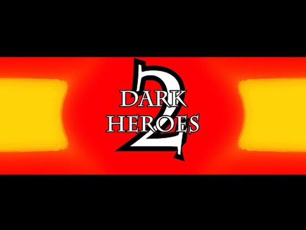 Dark Heroes 2