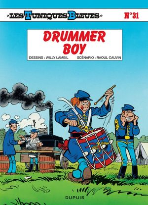 Drummer Boy - Les Tuniques bleues, tome 31