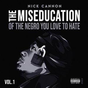 The Miseducation of the Negro You Love to Hate (EP)