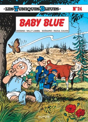 Baby Blue - Les Tuniques bleues, tome 24