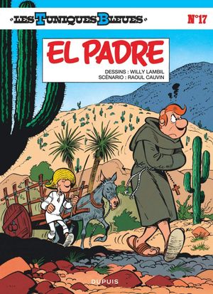 El Padre - Les Tuniques bleues, tome 17