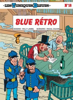 Blue Rétro - Les Tuniques bleues, tome 18