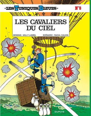 Les Cavaliers du ciel - Les Tuniques bleues, tome 8
