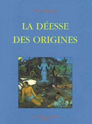 La déesse des origines