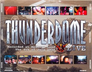 Thunderdome: Live Recorded at Mystery Land, 4th of July 1998