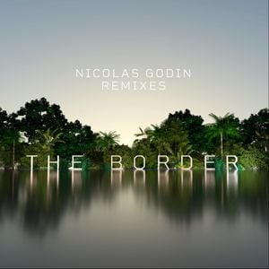 The Border (Remixes)