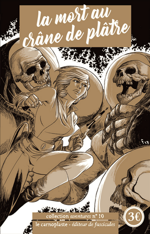 La mort au crâne de plâtre (collection aventures No. 10)