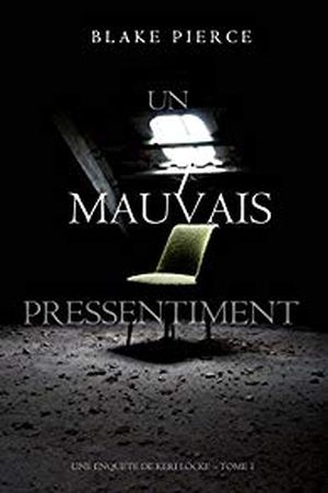 Un mauvais pressentiment