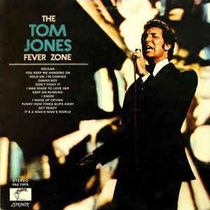 The Tom Jones Fever Zone