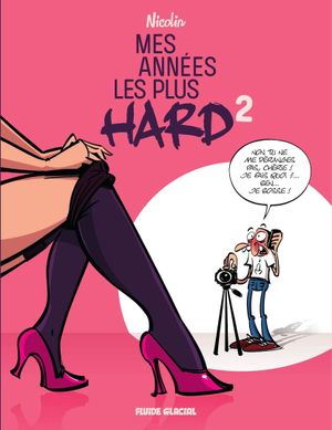 Mes années les plus hard 2