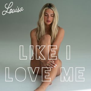 Like I Love Me (Single)