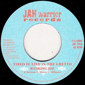 Tired fe Live in the Ghetto (Single)