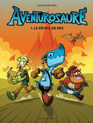 Le Réveil de Rex - Aventurosaure, tome 1