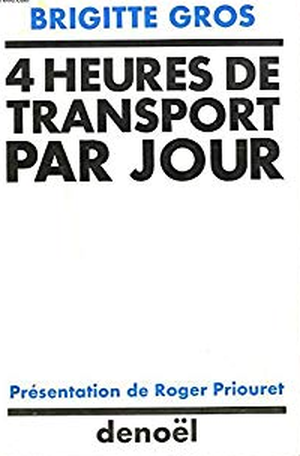 Quatre heures de transport par jour