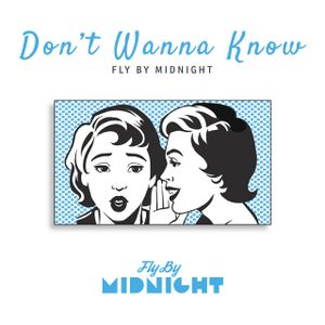 Don’t Wanna Know (Single)